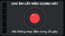 Nút ghi âm lấy mẫu giọng hát